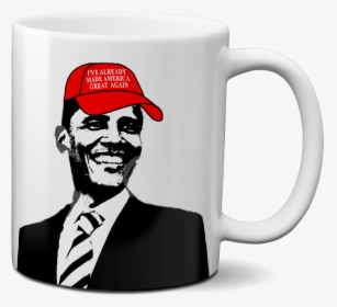 Obama Already Made America Great Again Mug   Class - Barack Obama, HD Png Download, Transparent PNG