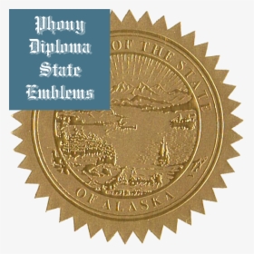 Alaska Embossed Gold State Emblem Applied To Fake Diplomas - Buy 1 Get 1 Free Sticker, HD Png Download, Transparent PNG