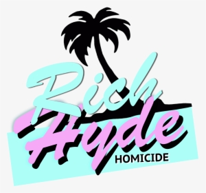 Rich Hyde T Shirt - Graphic Design, HD Png Download, Transparent PNG