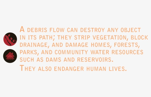 A Debris Flow Can Destroy Any Object In Its Path - Amber, HD Png Download, Transparent PNG