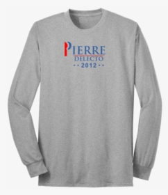 Pierre Delecto 2012 Long Sleeve T Shirt - Abm Building Value Shirt, HD Png Download, Transparent PNG