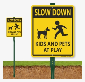 Slow Down Kids And Pets At Play Sign - Not A Potty Sign, HD Png Download, Transparent PNG