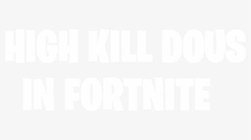 Edit High Kill Dous In Fortnite Logo - Poster, HD Png Download, Transparent PNG