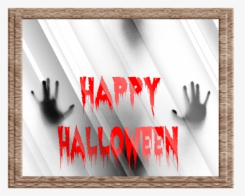 Happy Halloween, Glass, Hands, Blood, Scary, Horror - Sign Language, HD Png Download, Transparent PNG