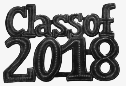 Class Of 2018   Class - Calligraphy, HD Png Download, Transparent PNG