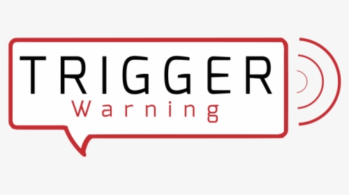 Trigger Warning Png - Transparent Trigger Warning, Png Download, Transparent PNG