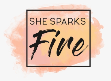 She Sparks Fire - Calligraphy, HD Png Download, Transparent PNG