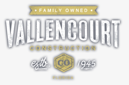 Family Owned Vallencourt Construction Co - Vallencourt Construction Logo, HD Png Download, Transparent PNG