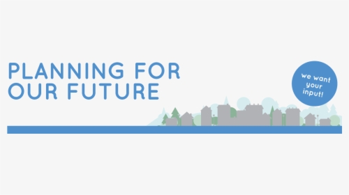 Planning Our Future Header Banner - Planning For The Future, HD Png Download, Transparent PNG