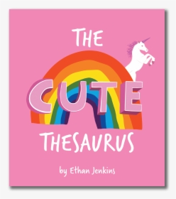 Front Cover The Cute Thesaurus - Rich Kid, HD Png Download, Transparent PNG