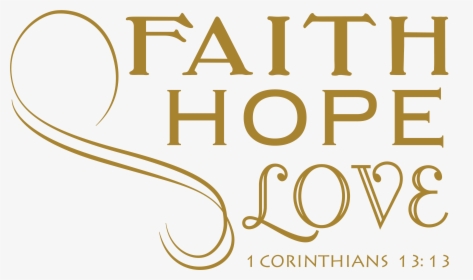 Faith Hope Love Png, Transparent Png, Transparent PNG