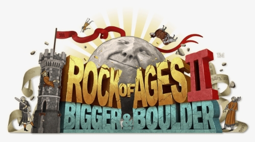 Rock Of Ages 2 Bigger And Boulder, HD Png Download, Transparent PNG