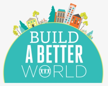 Build A Better World Logo - Build A Better World, HD Png Download, Transparent PNG