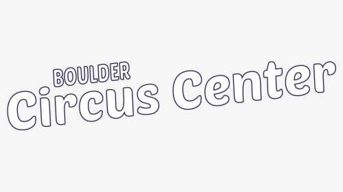 Boulder Circus Center Logo - Calligraphy, HD Png Download, Transparent PNG