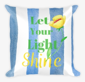 Let Your Light Shine - Linen, HD Png Download, Transparent PNG