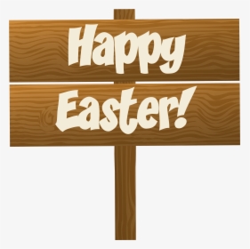 Happy Easter Wooden Sign Transparent Png Clip Art Image - Happy Easter Sign Clipart, Png Download, Transparent PNG