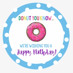 A Donut Bouquet Makes A Perfect Gift For So Many Occasions - Donut Know How Much We Appreciate You, HD Png Download, Transparent PNG