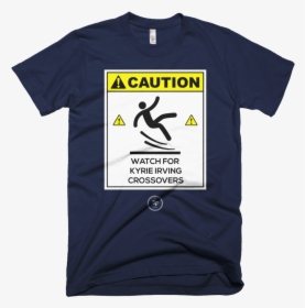 Watch For Kyrie Irving Crossover - Caution Watch For Kyrie Irving Crossover, HD Png Download, Transparent PNG