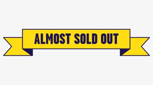 Almost Sold Out Signs, HD Png Download, Transparent PNG