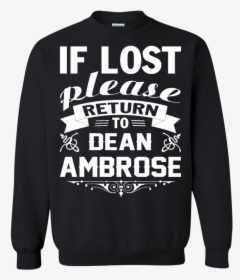 Return Dean Ambrose T Shirt , Png Download - Long-sleeved T-shirt, Transparent Png, Transparent PNG