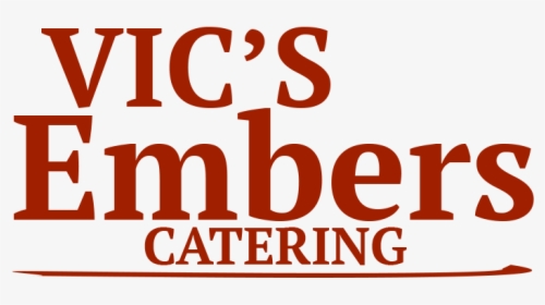 Vic S Embers Catering - Poster, HD Png Download, Transparent PNG