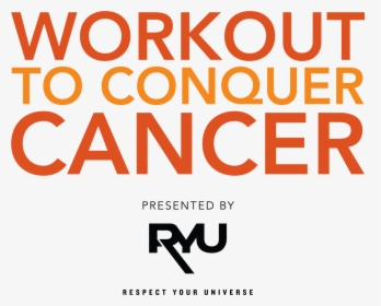 Workout To Conquer Cancer, HD Png Download, Transparent PNG