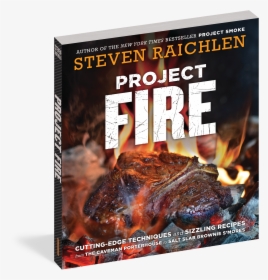 Cover - Project Fire Steven Raichlen, HD Png Download, Transparent PNG