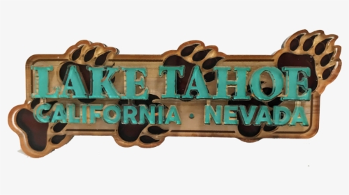 Souvenir Magnet Bear Claw Tracks Magnet Lake Tahoe - Signage, HD Png Download, Transparent PNG