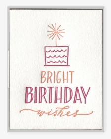 Bright Birthday Wishes Letterpress Greeting Card, HD Png Download, Transparent PNG