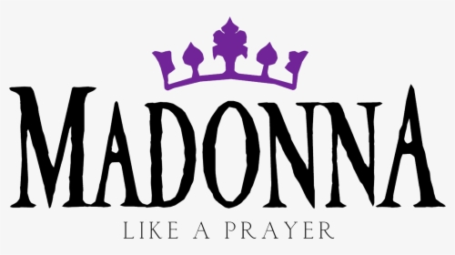 Like A Prayer Single Logo - Madonna Like A Prayer, HD Png Download, Transparent PNG