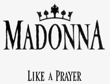Madonna Laplogo - Madonna Like A Prayer Logo, HD Png Download, Transparent PNG