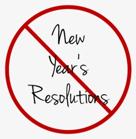 Goal Not A Straight Line Png Banner Transparent Library - Do Not Make New Year Resolutions, Png Download, Transparent PNG