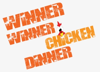 Winner Winner Chicken Dineer , Png Download - Winner Winner Chicken Dinner Png, Transparent Png, Transparent PNG