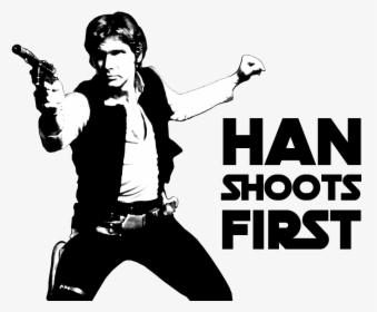 Han Shoots First - Hans Solo, HD Png Download, Transparent PNG