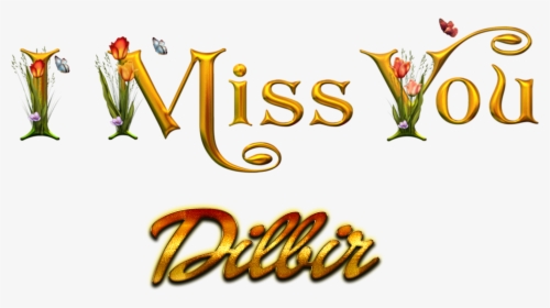 Dilbir Miss You Name Png - Miss You Michelle, Transparent Png, Transparent PNG