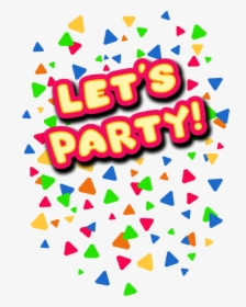 Confetti Clipart Fnaf - Toy Chica Lets Party, HD Png Download, Transparent PNG