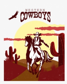 Cowboy Western American Frontier Illustration - Welcome Desert Cowboy, HD Png Download, Transparent PNG