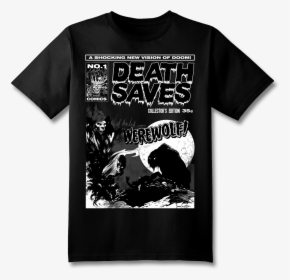 Death Saves Shirt, HD Png Download, Transparent PNG
