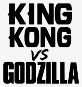 Godzilla Vs King Kong Logo Transparent, HD Png Download, Transparent PNG
