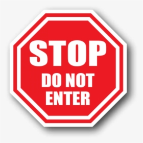 Durastripe Stop Do Not Enter Octagonal Safety Sign - Stop Sign, HD Png Download, Transparent PNG