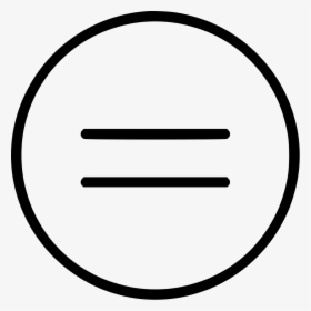 Circle Shape Equal Sign Symbol - Circle, HD Png Download, Transparent PNG
