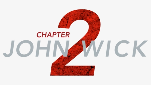 John Wick Chapter 2 Png Logo - John Wick 2 Logo Png, Transparent Png, Transparent PNG