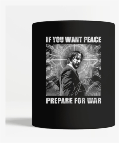John Wick 3 If You Want Peace Prepare For War, HD Png Download, Transparent PNG