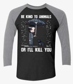 Kind To Animals Or I Ll Kill You John Wick, HD Png Download, Transparent PNG