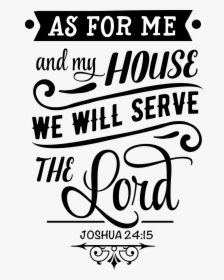 Me And My House Joshua, HD Png Download, Transparent PNG