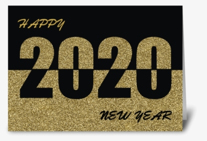 Happy New Year 2020, Gold Glitter-look Greeting Card - Happy New Year 2020 Card, HD Png Download, Transparent PNG