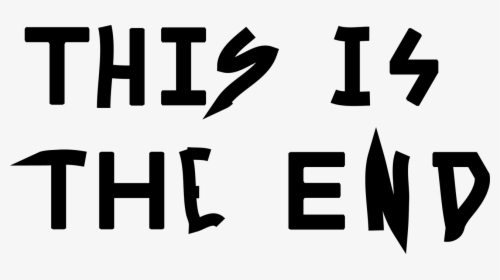 This Is The End, HD Png Download, Transparent PNG