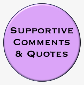 Supportive Comments & Quotes - Circle, HD Png Download, Transparent PNG