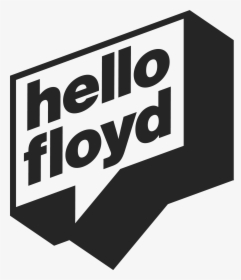 Hello Floyd Graphic Tees - Sign, HD Png Download, Transparent PNG