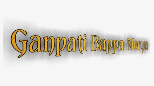 Ganpati Bappa Morya Text Png, Transparent Png, Transparent PNG